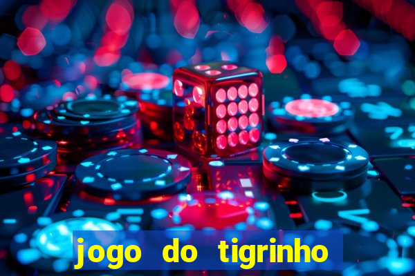 jogo do tigrinho teste gratis